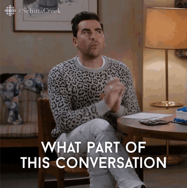 What Part Of This Conversation You Dont Understand Dan Levy GIF - What Part Of This Conversation You Dont Understand Dan Levy David GIFs