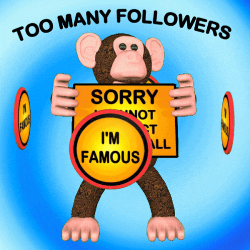 a cartoon monkey is holding a sign that says sorry not all i 'm famous