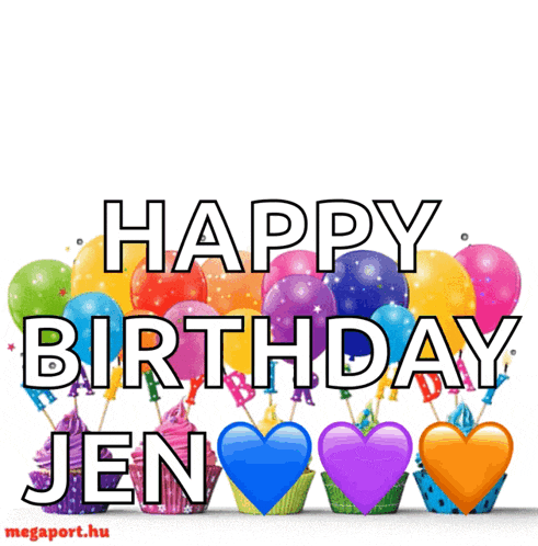colorful balloons and cupcakes with the words happy birthday jen