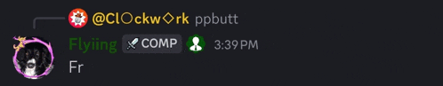 a screenshot of a conversation between clockwork ppbutt and flying comp at 3:39 pm