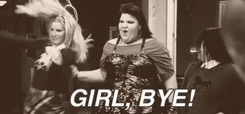Girl, Bye! - Glee GIF - Glee Girl Bye Gurl Bye GIFs