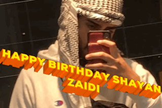 Shayan Shayanzaidi GIF - Shayan Shayanzaidi Happy Birthday Shayan Zaidi GIFs