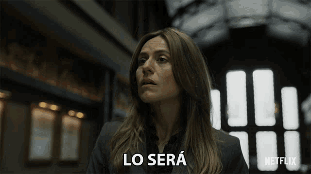a woman says lo sera in spanish in a netflix ad