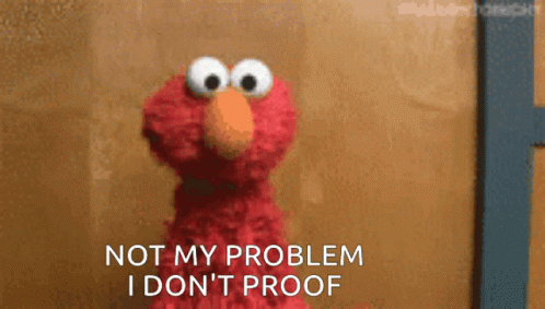 Elmo Not My Problem GIF - Elmo Not My Problem Dont Proof GIFs