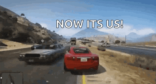 a red car is driving down a highway with the words now its us behind it