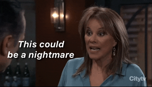 a woman talking to a man with the words this could be a nightmare below her
