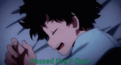 a picture of a person sleeping with the words passed the f out