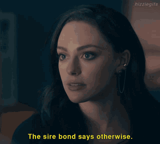 a woman says " the sire bond says otherwise " in a dark room