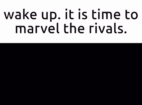 a cartoon of a girl with the words wake up it is time to marvel the rivals