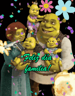 shrek is holding a gun and shrek and fiona are holding children and the words feliz dia familia
