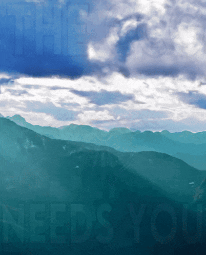 a picture of a mountain range with the words " the fog needs you "