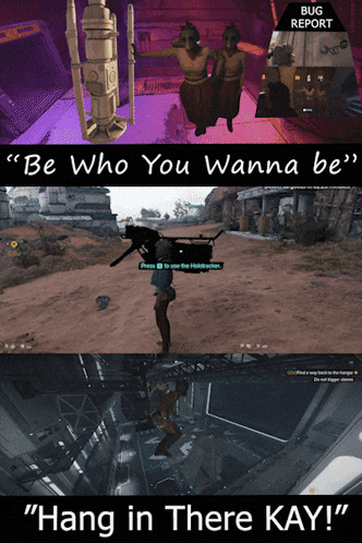 a screenshot of a video game with the words " be who you wanna be " hang in there kay "