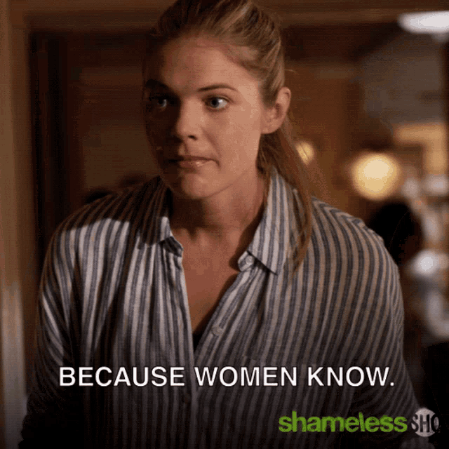 We All Know Because Women Know GIF - We All Know Because Women Know Women Knows GIFs