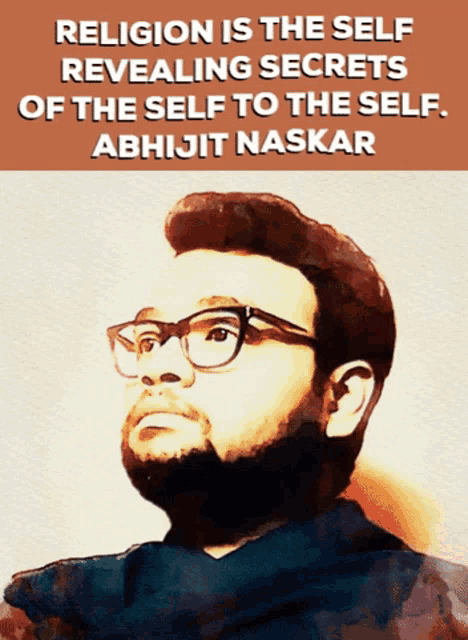 a painting of a man with glasses and the words religion is the self revealing secrets of the self to the self