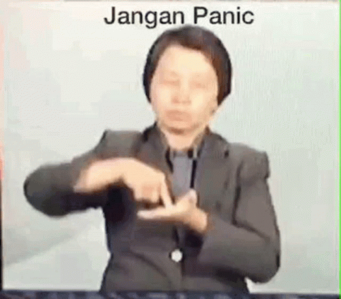 Janganpanik Dont Panic GIF - Janganpanik Dont Panic Panic GIFs