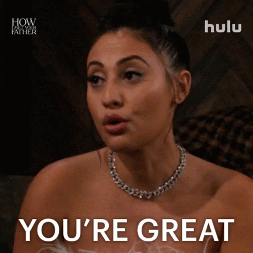Youre Great Valentina GIF - Youre Great Valentina How I Met Your Father GIFs