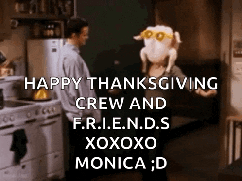 a happy thanksgiving crew and friends xoxo monica d