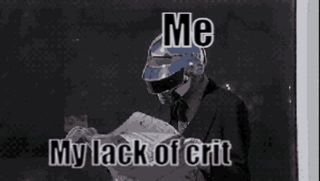 a man wearing a helmet is reading a newspaper and the caption says me my lack of crit