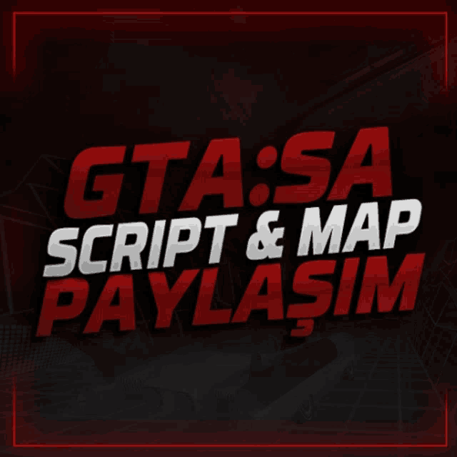 a poster that says gta sa script and map paylaşim