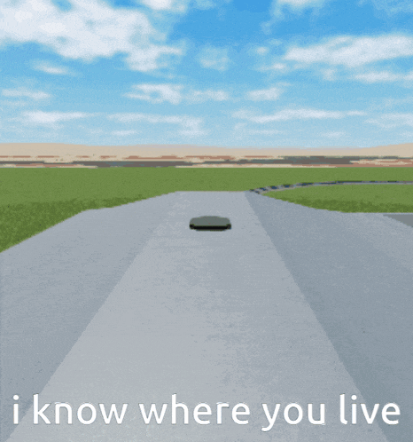a picture of a road with the words i know where you live at the bottom