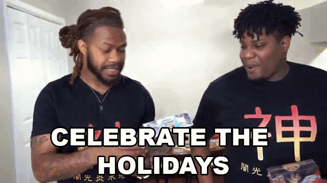 two men standing next to each other with the words " celebrate the holidays " on the top