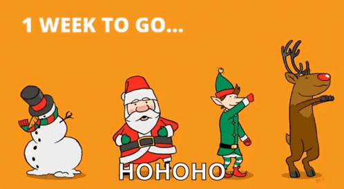 a cartoon of santa claus an elf and a reindeer with the words 1 week to go hohoho on the bottom