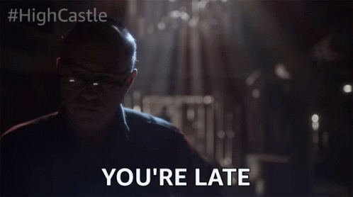 Youre Late Late GIF - Youre Late Late Hurry Up GIFs