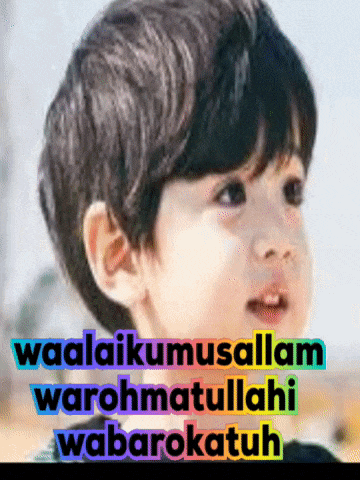 a picture of a young boy with the words waalaikussalam warohmallahu wabarokatuh on the bottom