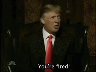 You'Re Fired GIF - Yourefired Trump GIFs