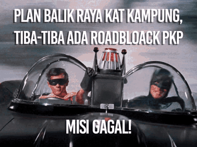 a picture of batman and robin in a batmobile with the caption " plan balik raya kat kampung "