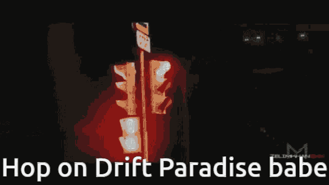 a man is driving a car on a road with the words hop on drift paradise babe written on the bottom