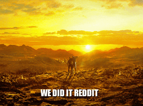 two people standing on top of a rocky hill with the words we did it reddit