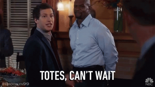 Totes Cant Wait GIF - Totes Cant Wait Jake Peralta GIFs