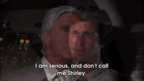 a man in a suit and tie is saying i am serious and don 't call me shirley