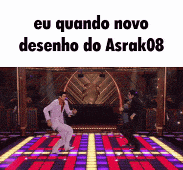 two men are dancing on a dance floor with the words eu quando novo desenho do asrak08 above them