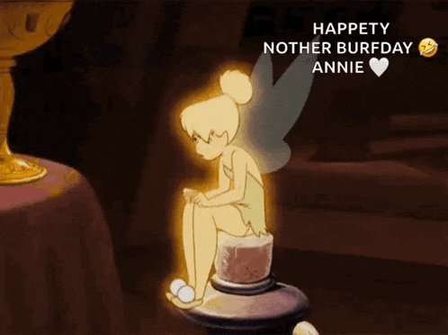 a tinkerbell sitting on a candle with the words happety nother burfday annie