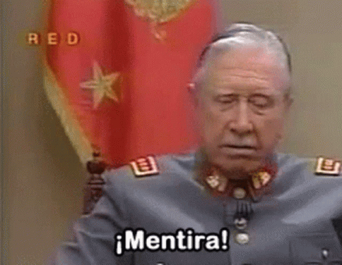 Pinochet Mentira GIF - Pinochet Mentira Pinochetmentira GIFs