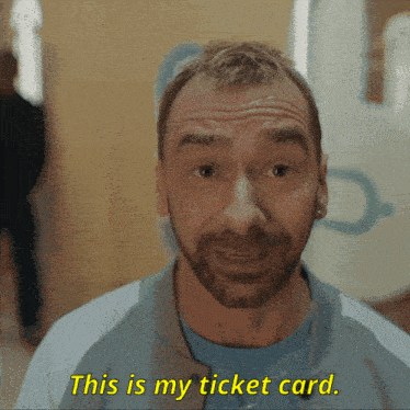 a man says this is my ticket card