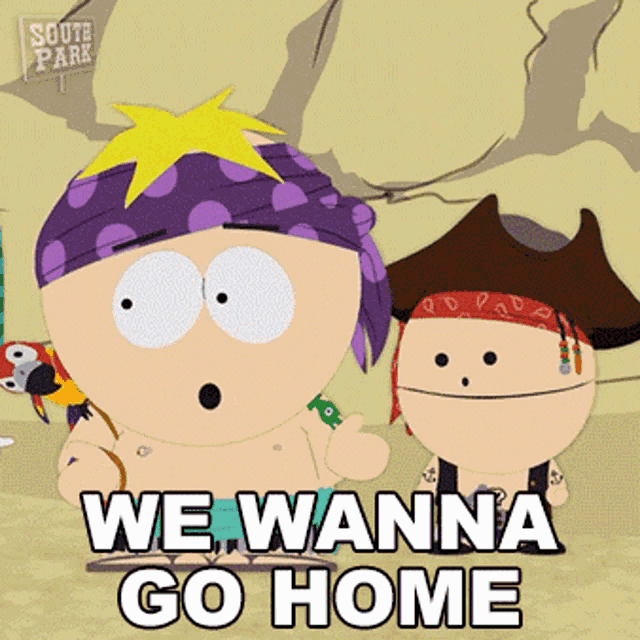 two cartoon characters from south park are standing next to each other and saying we wanna go home