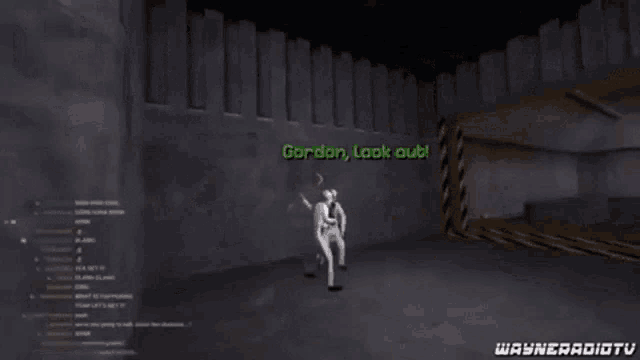 a video game screen says gordon look out in green