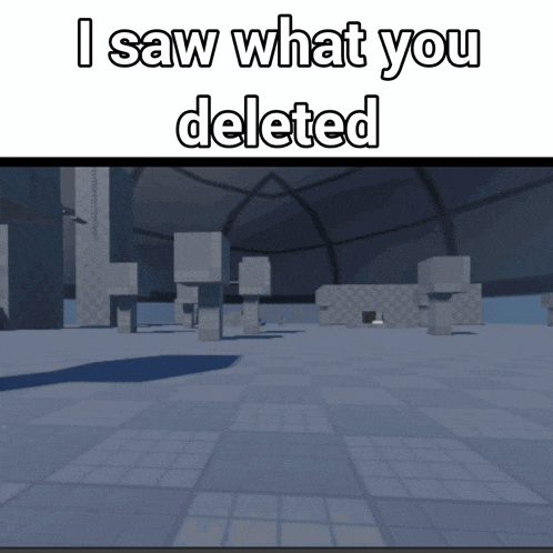 a meme that says i saw what you deleted and shows a base plate zombie