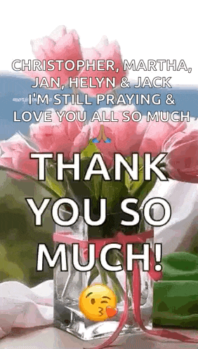 a thank you message to christopher , martha , jan , helyn & jack .