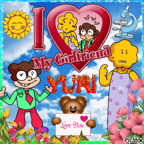a cartoon says i love my girlfriend yuri and has a teddy bear holding a sign that says love you