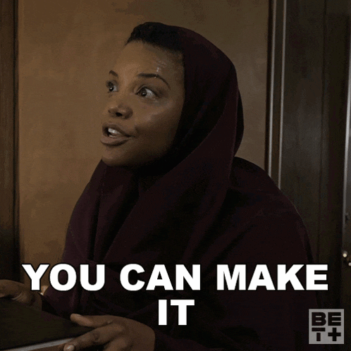 a woman wearing a head scarf says you can make it