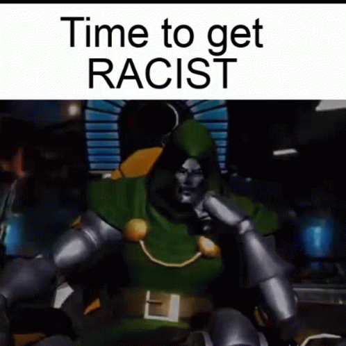 Doctor Doom Racist GIF - Doctor Doom Racist GIFs