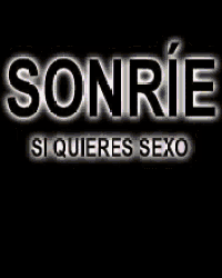 a sign that says sonrie si quieres sexo in spanish
