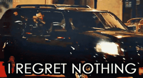 a car with the words i regret nothing written on it