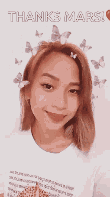 a woman with butterflies in her hair and the words thanks mars on the bottom