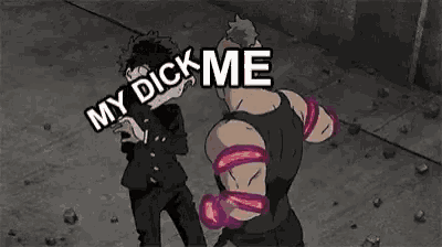 a cartoon of a man holding a sign that says `` my dick me '' while standing next to another man .