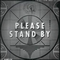 Please Stand By Stand By GIF - Please Stand By Stand By Fallout GIFs